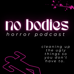 No Bodies Horror Podcast