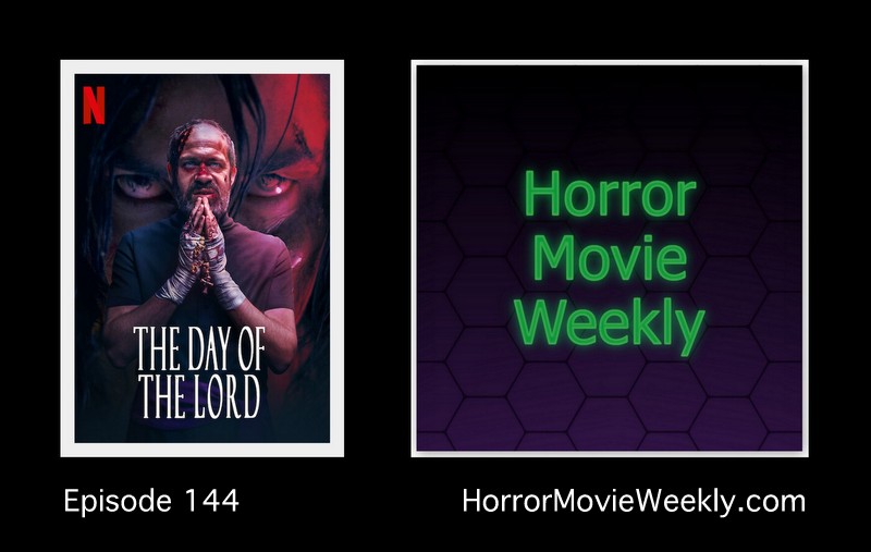 Horror Movie Weekly Ep. 144: Menendez: The Day of the Lord (2020) poster” class=