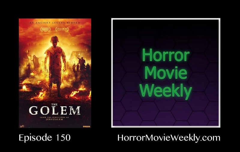 Horror Movie Weekly Ep. 150: The Golem (2019) poster” class=