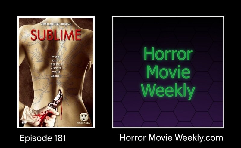 Horror Movie Weekly Ep. 181: Sublime (2007) episode artwork