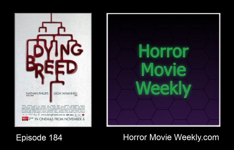 Horror Movie Weekly Ep. 184: Dying Breed (2009) episode artwork