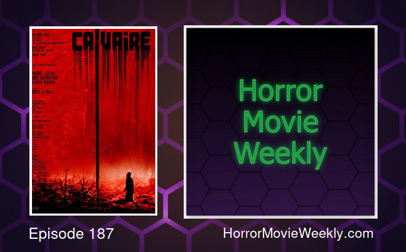 Horror Movie Weekly Ep. 187: Calvaire (2006) episode artwork